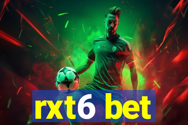 rxt6 bet